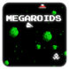 Megaroids