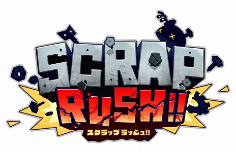 ˷ˡ˻սΡSCRAP RUSH!!4.16յNS