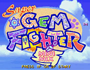 ڴսʿս (Super Gem Fighter: Mini Mix)Ӳ̰