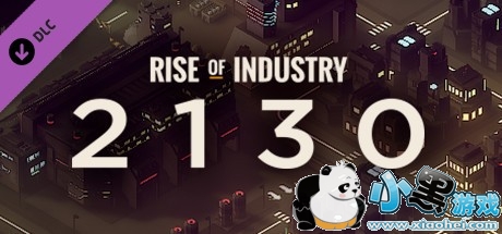 ҵ Rise of IndustryİٶѸؼ2130 DLC