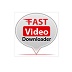 Fast Video Downloader ° 3